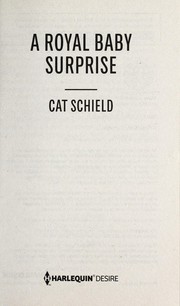 Cover of: A royal baby surprise by Cat Schield