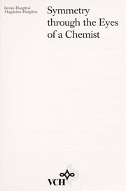 Cover of: Symmetry through the eyes of a chemist by István Hargittai