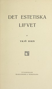 Cover of: Det estetiska lifvet by Yrjö Hirn