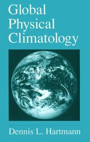 Cover of: Global physical climatology by Dennis L. Hartmann
