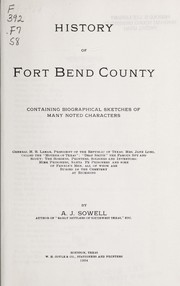 Cover of: History of Fort Bend County, containing biographical sketches of many noted characters