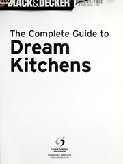 Cover of: The complete guide to dream kitchens. by 