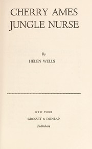 Cover of: Cherry Ames, jungle nurse by Helen Wells
