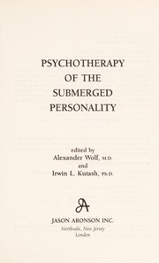 Cover of: Psychotherapy of the submerged personality