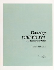 Cover of: Dancing with the pen by New Zealand. Ministry of Education.