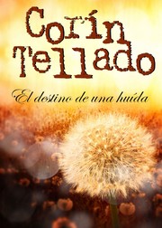 Cover of: El destino de una huida by 