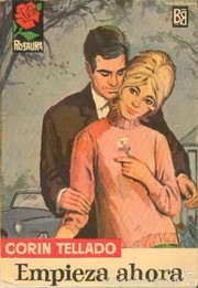 Front cover of Empieza ahora by Corín Tellado