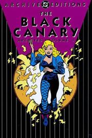Cover of: The Black Canary Archives, Vol. 1 by Various