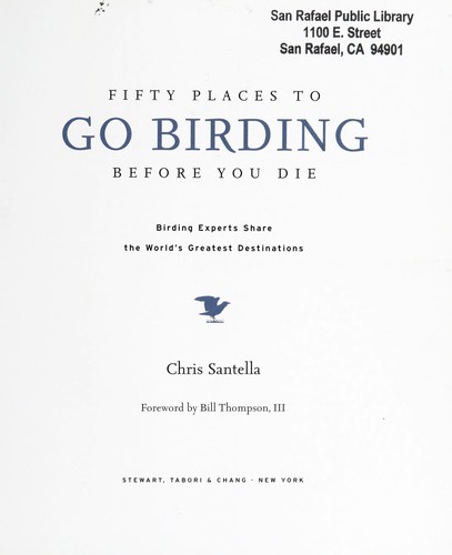 Fifty places to go birding before you die by Chris Santella