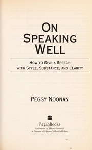Cover of: On speaking well: how to give a speech with style, substance, and clarity