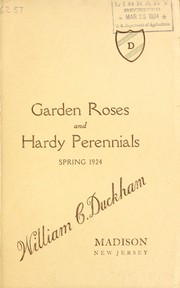 Cover of: Garden roses and hardy perennials: spring 1924