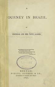 Cover of: A journey in Brazil. by Jean Louis Rodolphe Agassiz