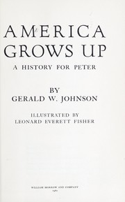 Cover of: America grows up, a history for Peter.