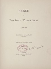 Cover of: Bébée; or, Two little wooden shoes by Ouida