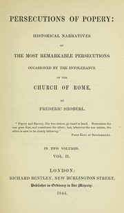 Cover of: Persecutions of popery by Frederic Shoberl