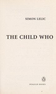 Cover of: The child who: a novel