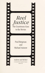 Cover of: Reel justice : the courtroom goes to the movies by 