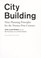 Cover of: City building