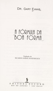 Cover of: A fo rmula da boa forma by Evans, Gary W., Evans, Gary W.