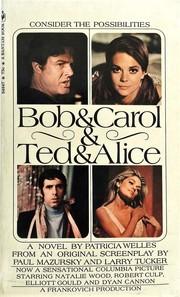 Cover of: Bob and Carol Ted and Alice
