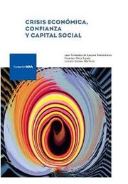 Cover of: Crisis económica, confianza y capital social