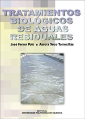 Cover of: Tratamientos biológicos de aguas residuales by Ferrer Polo José, Seco Torrecillas Aurora