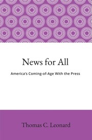 Cover of: News for All: America's Coming-of-Age With the Press by 