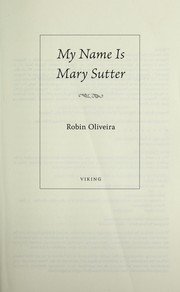 Cover of: My name is Mary Sutter