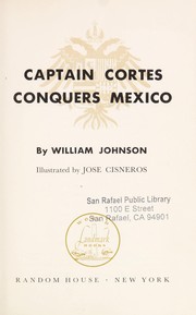 Cover of: Captain Cortés conquers Mexico. by William Weber Johnson