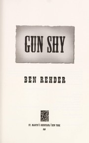 Cover of: Gun shy by Ben Rehder
