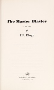 Cover of: The master blaster: a novel