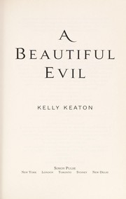 Cover of: A beautiful evil by Kelly Keaton