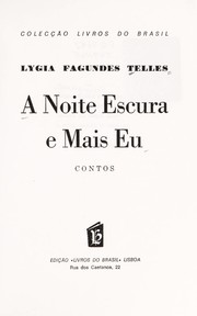 Cover of: A noite escura e mais eu: contos