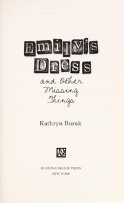 Cover of: Emily's dress and other missing things by Kathryn Burak