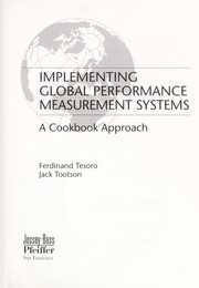 Cover of: Implementing global performance measurement systems by Ferdinand Tesoro