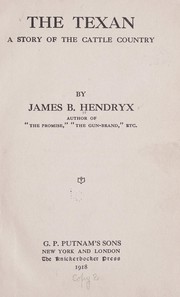 Cover of: The Texan by James B. Hendryx