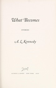 Cover of: What becomes: stories