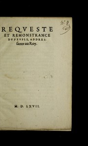 Cover of: Reqveste et remonstrance dv pevple, addressante au roy