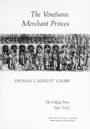Cover of: The Venetians: merchant princes.