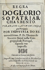Cover of: Regra do glorioso patriarcha S. Bento: tirada de latim em lingoagem portuguesa