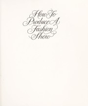 Cover of: How to Produce a Fashion Show