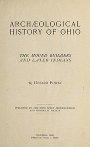Cover of: Archæological history of Ohio: the Mound builders and later Indians
