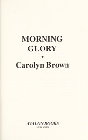Morning glory by Carolyn Brown