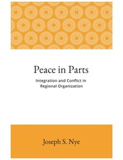 Cover of: Peace in Parts: Integration and Conflict in Regional Organization