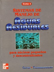 Cover of: Sistemas de manejo de aguas residuales: para núcleos pequeños y descentralizados by 