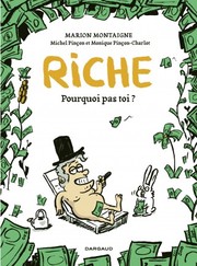 Cover of: Riche pourquoi pas toi ?