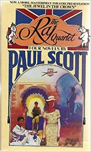 Cover of: The Raj Quartet: The Jewel in the Crown/the Day of the Scorpion/the Towers of Silence/a Division of the Spoils