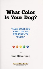 Cover of: What color is your dog?: a personality-based training method
