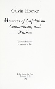 Cover of: Memoirs of capitalism, communism, and nazism by Calvin Bryce Hoover