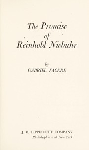 Cover of: The promise of Reinhold Niebuhr by Gabriel J. Fackre
